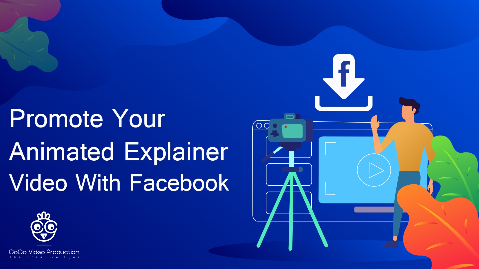 Read more about the article Promote Your Animated Explainer Video With Facebook