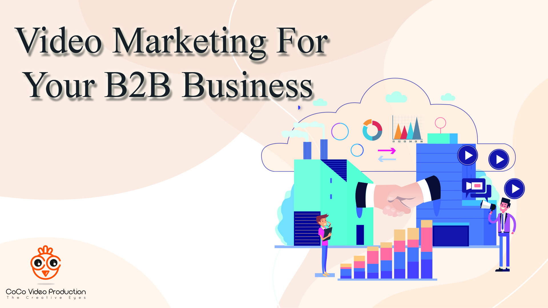 Read more about the article Video Marketing For Your B2B Business